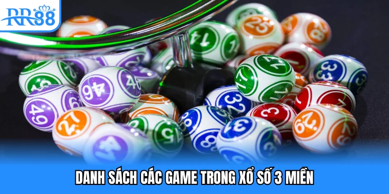 Danh sách các game trong xổ số 3 miền